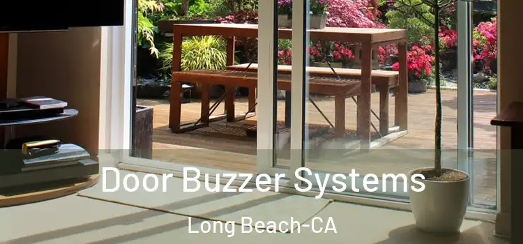  Door Buzzer Systems Long Beach-CA