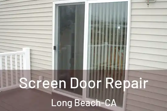  Screen Door Repair Long Beach-CA